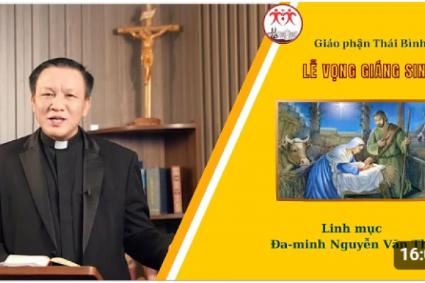 Bài giảng lễ Vọng Giáng Sinh - Lm Đaminh Nguyễn Văn Thụ