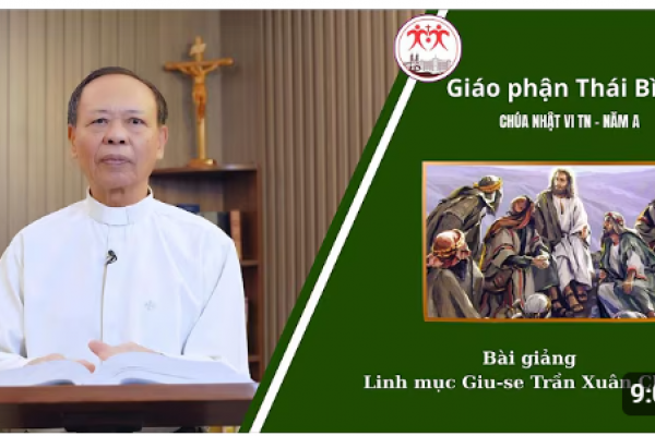 Bài giảng Chúa Nhật VI TN A - Lm Giuse Trần Xuân Chiêu