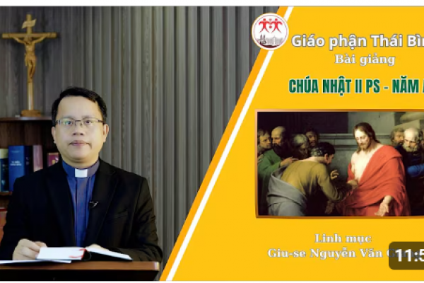 Bài giảng Chúa Nhật II Phục Sinh Năm A - Lm Giuse Nguyễn Văn Giang