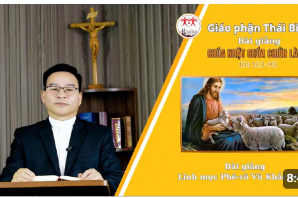 Bài giảng Chúa Nhật IV Phục Sinh Năm A - Lm Phê-rô Vũ Khắc Năng