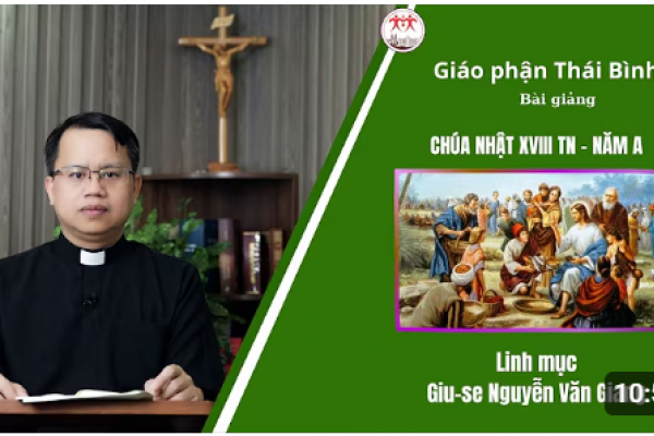 Bài giảng Chúa Nhật XX Thường Niên Năm A - Lm Giuse Nguyễn Văn Giang