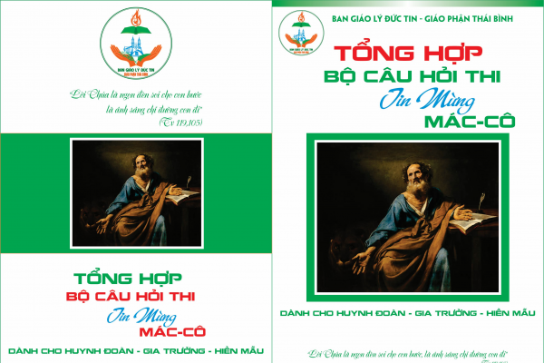 Tổng hợp Bộ Câu hỏi thi - Tim hiểu Tin Mừng theo Thánh Mác-cô (Dành cho Giới Huynh đoàn - Gia trưởng - Hiền mẫu)