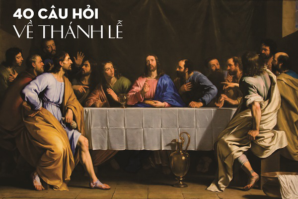 Kết luận sau khi cùng tìm hiểu 40 câu hỏi về Thánh lễ