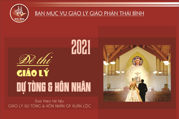 40 - Đề thi Giáo lý Hôn Nhân - Mã số: GL-HN102