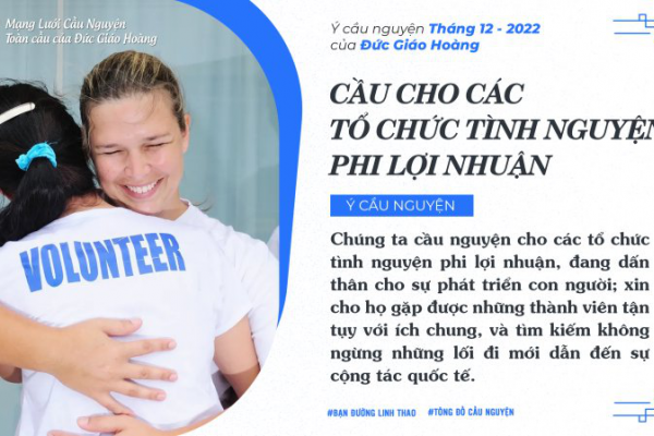 Ý cầu nguyện của ĐTC trong tháng 12/2022: Cầu cho các tổ chức tình nguyện phi lợi nhuận