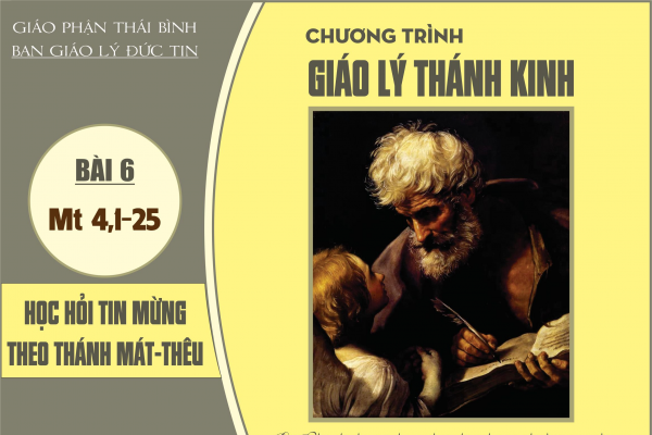 Bài 6: Những ngày đầu công khai sứ vụ của Đức Giê-su (Mt 4,1-25)